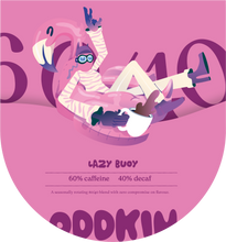 Load image into Gallery viewer, Lazy Buoy (Low Caf)